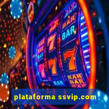 plataforma ssvip.com